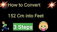 152 Cm to Feet||152 Cm in Feet||How to Convert 152 Cm into Feet||152 Cm into Feet