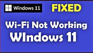 WiFi Not Working on Windows 11 [ How to fix WiFi Connection in Windows 11 ]