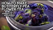 How to Make Butterfly Pea Flower Tea | Stunningly Beautiful Blue Tea!