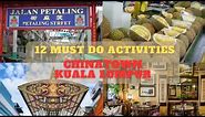 Discover the Magic of Chinatown Kuala Lumpur: 12 Must-Do Activities!