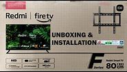Redmi Fire Smart Tv I Mi Fire Smart Tv I Unboxing & Installation
