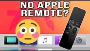 How to use Apple TV with no Remote