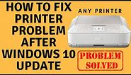 How to Fix Printer Problem After Windows 10 Update