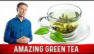 Top 8 Health Benefits of Green Tea – Dr. Berg