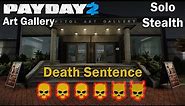 Payday 2 - Art Gallery - (SOLO - STEALTH) - DSOD