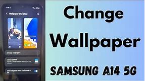 How to Change the Wallpaper in Samsung Galaxy A14 5G