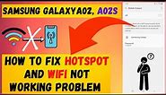 Fix Hotspot And WiFi Not Working In Samsung A02, A02s Problem | a02,a02s hotspot not working