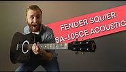 Fender Squier SA-105CE BK Review - A pretty affordable and good acoustic for beginners!