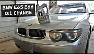 BMW E65 E66 745i 745Li Oil Change