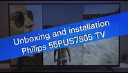 Philips 55PUS7805 4K UHD Saphi Smart TV unboxing