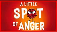 📖 😡 A Little Spot of Anger By Diane Alber READ ALOUD
