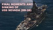 THE FINAL MOMENTS AND SINKING OF WWII BATTLESHIP USS NEVADA (BB-36) - ORIGINAL COLOR FOOTAGE