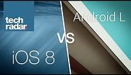 Android L vs iOS 8: what's different?