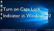 How to Turn on Caps Lock Indicator in Windows 10 [Sound]
