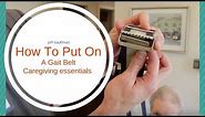 Gait Belt Training, How To Put A Gait Belt On, Caregiving Essentials.