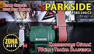 Parkside PSBS 240 C2 Tocilo - Kombinovani Ostrac - Tracna Slajferica - Recenzija TEST 4K