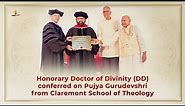Honorary Doctor of Divinity (DD) conferred on Pujya Gurudevshri from Claremont School of Theology