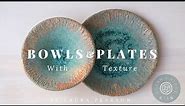 Making plates and bowls with texture, pottery tutorial and design inspiration