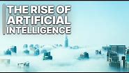 The Rise of Artificial Intelligence | AI Documentary | New Technology