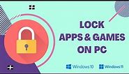 Lock Specific Apps & Games with Password in Windows PC