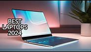 Top 10 Best Laptops for 2024