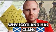 CLANS! Why Did Scotland Have a Clan System? (Clan Origins & Evolution)