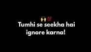 Tumhi se seekha hai ignore karna! 💔 | Feelings Poetry | Ignore Poetry | Ignore status | @KKSB
