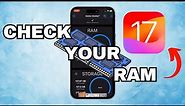 How To Check RAM Apple iOS 17 | See Iphone RAM - Full Guide