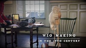 Wig Making in the 18th Century