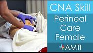 Perineal Care Female - CNA State Board Exam Skill