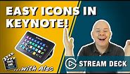 Create Icons for your Stream Deck Quickly and Easily using Keynote!