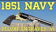 1851 Navy Revolver: Deluxe Engraved .44