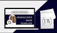 How to Write a Book in Google Docs: Complete Guide With Template