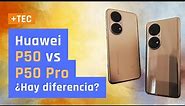 HUAWEI P50 vs P50 Pro | Review y comparación 📲