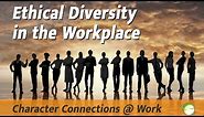 Ethical Diversity in the Workplace