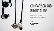 RHA MA390 Universal VS Beyerdynamic Byron - Comparison & Buying Guide