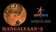 Mangalyaan-2 - Mars Orbiter Mission 2 (MOM 2) 2024| हिन्दी | ISRO
