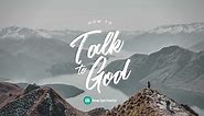 How to Talk to God: 20 Essential Scriptures for Those Who Struggle to Pray