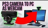 How to connect PS3 Camera as a PC webcam