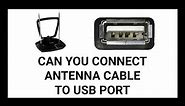 Can You Connect an Antenna Cable to Your TV's USB Port | Simple & Easy Tutorial
