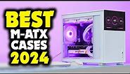 Best Micro ATX Cases 2024 [Discover the Unbeatable #1 Choice Now!]