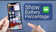 [Newest Tips] How to Show Battery Percentage on iPhone 13/13 Pro/13 mini/13 Pro Max