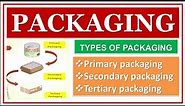 PHARMACEUTICAL PACKAGING | TYPES OF PACKING | FUNCTIONS | PACKAGING TEST | MATERIAL FOR PACKING