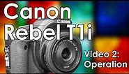 Canon EOS Rebel T1i (500D, Kiss X3) Video 2: Battery, Memory Card, Lenses, & Operation