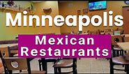 Top 10 Best Mexican Restaurants to Visit in Minneapolis, Minnesota | USA - English