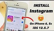 Install Instagram on iPhone 5s, 6 on iOS 12.5.7 - Requires iOS 15 or Later on old iPhones