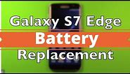 Galaxy S7 Edge Battery Replacement How To Change