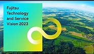Fujitsu Technology and Service Vision 2023