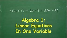 Algebra 1: Linear Equations in One Variable
