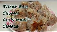 Sticky Rice Shumai Recipe |How to make shumai